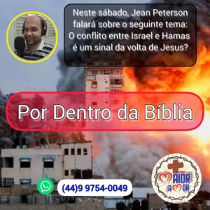 158. O Conflito Entre Israel e Hamas é um Sinal da Volta de Jesus?