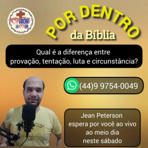 161. Qual a Diferença Entre Provação, Tentação, Luta e Circunstância?