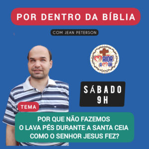 179. Por que Não Fazemos o Lava-Pés Durante a Ceia do Senhor?