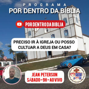 194. Preciso Ir à Igreja ou Posso Cultuar a Deus em Casa?