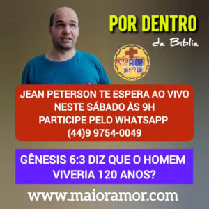 200. Gênesis 6.3 Diz que o Homem Viveria Até 120 Anos?